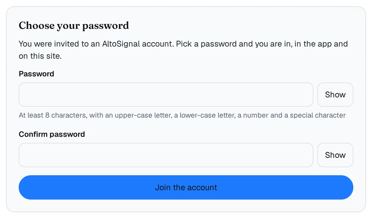 The Choose your password page: You were invited to an AltoSignal account, a Password field, a Confirm password field, and a Join the account button.